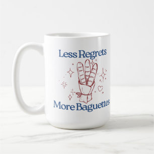 Less Regrets More Baguettes Funny French Bread Coffee Mug