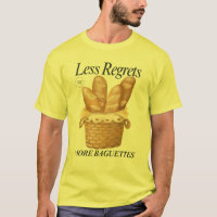 Less Regrets More Baguettes Funny French Bread
