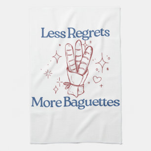 Less Regrets More Baguettes Funny French Bread Tea Towel