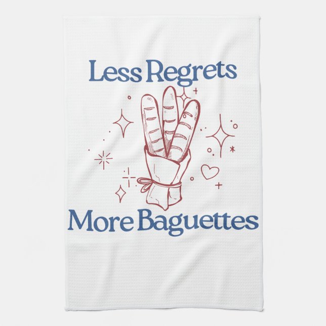 Less Regrets More Baguettes Funny French Bread Tea Towel (Vertical)