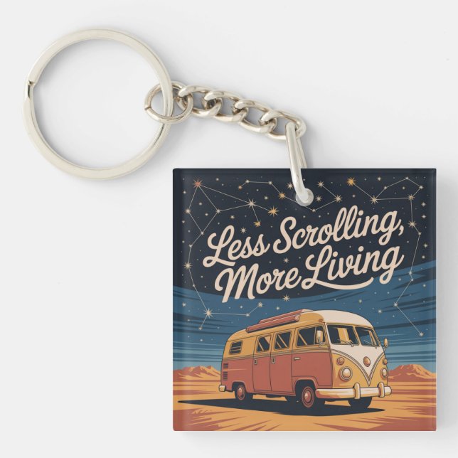 Less Scrolling, More Living Key Ring (Front)