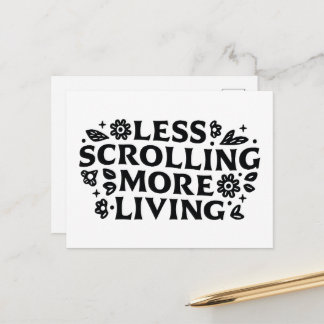 Less scrolling more living mindfulness quotes postcard