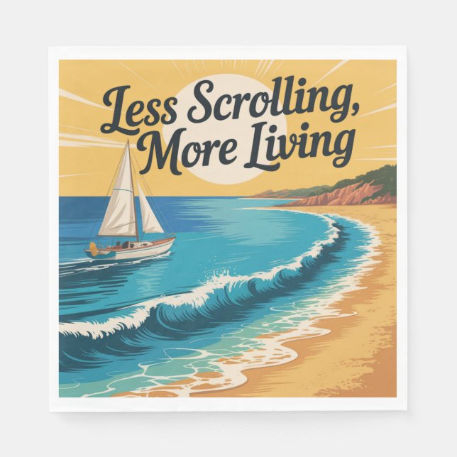 Less Scrolling, More Living Napkin (Front)