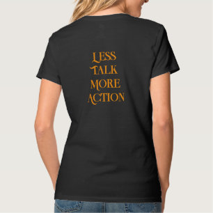 Less Talk More Action Minimalist Typography T-Shir T-Shirt
