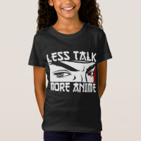 Less Talk More Anime - Funny Anime