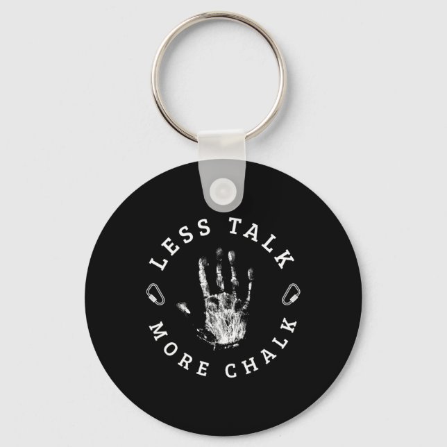 Less Talk More Chalk For A Rock Climbing Lover Mou Key Ring (Front)