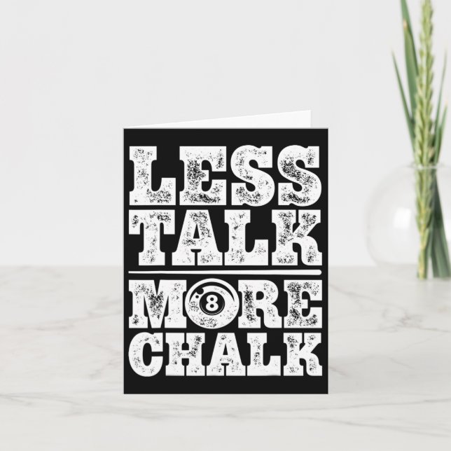Less Talk More Chalk Funny Pool Billiards Player 8 Card (Front)
