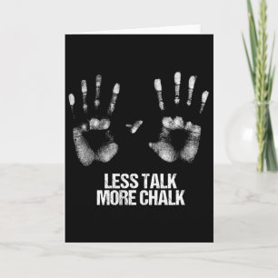 Less Talk More Chalk Gift Boulder Handprint Boulde Card