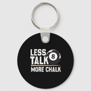 Less Talk More Chalk Snooker Pool Billiards Player Key Ring