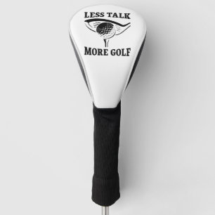 Less Talk More Golf Head Cover
