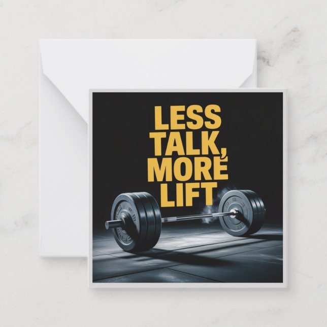Less Talk, More Lift Card (Front)