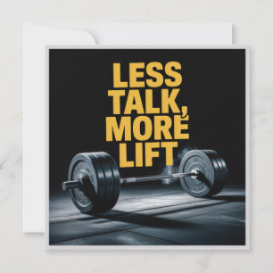 Less Talk, More Lift Invitation
