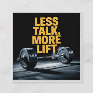 Less Talk, More Lift Square Business Card