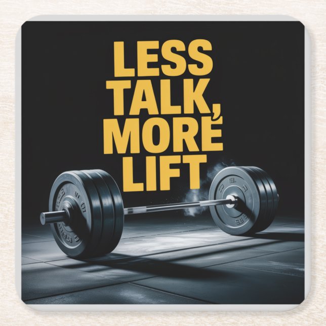 Less Talk, More Lift Square Paper Coaster (Front)