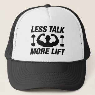 Less Talk More Lift Trucker Hat