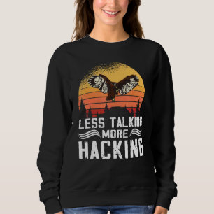 Less Talking more Hacking Sunset Falconer Falconry Sweatshirt