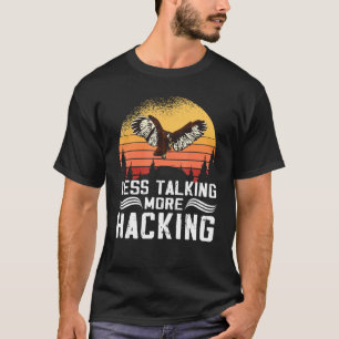 Less Talking more Hacking Sunset Falconer Falconry T-Shirt