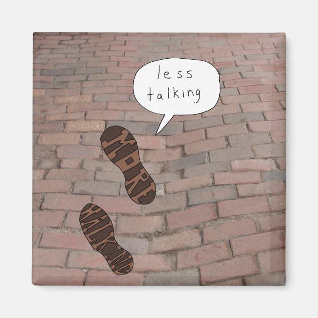 Less Talking More Walking Bricks magnet (Front)