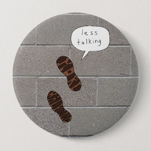 Less Talking More Walking Cinderblock pin