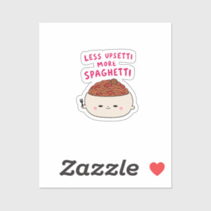 Less Upsetti More Spaghetti Funny Food Pun Pasta