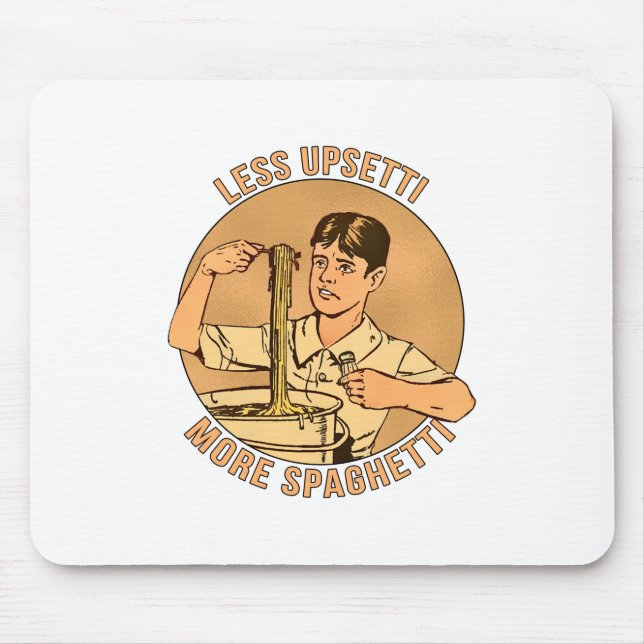Less Upsetti More Spaghetti Mouse Pad (Front)