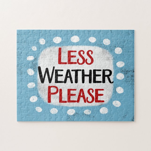 Less Weather Please Jigsaw Puzzle (Horizontal)
