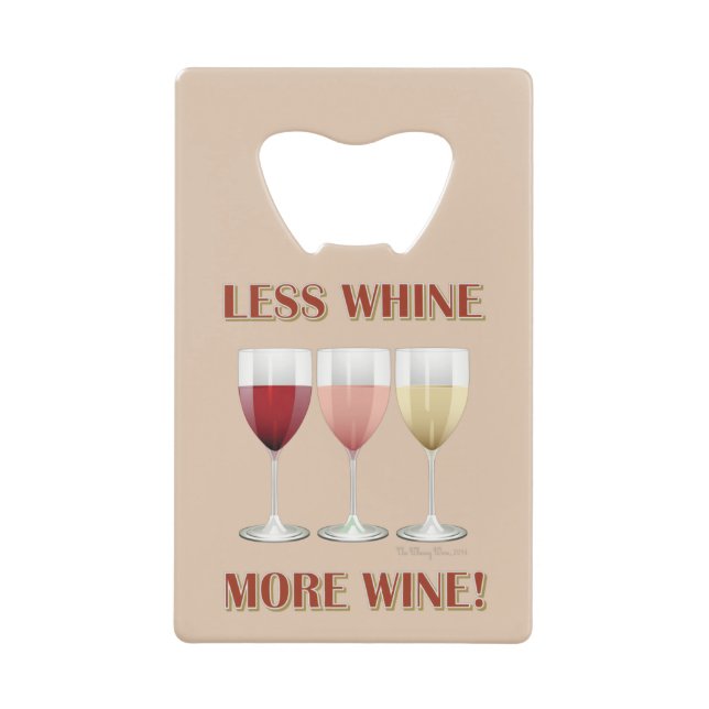 LESS WHINE, MORE WINE! (Front)