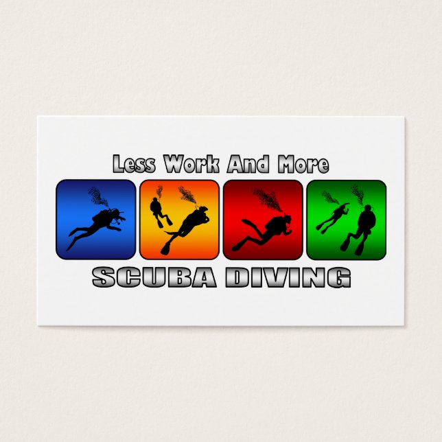 Less Work And More Scuba Diving (Front)
