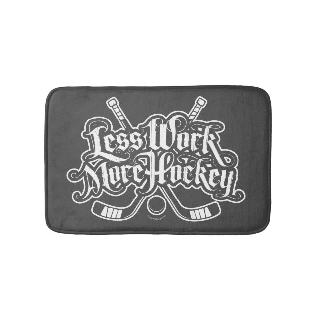 Less Work More Hockey Bath Mat (Front)