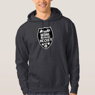 Less work more hockey hoodie