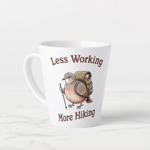 Less Working More Hiking Funny Pegion Bird Humour Latte Mug