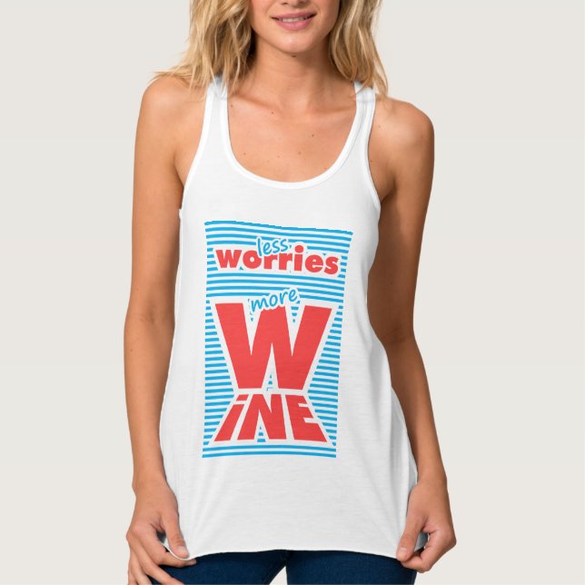 Less Worries, More Wine, typography, Singlet (Front)