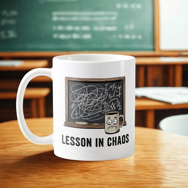 Lesson in Chaos | School Life Sarcasm Coffee Mug (Creator Uploaded)