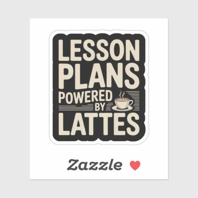 Lesson Plans Powered by Lattes Teacher Coffee (Sheet)