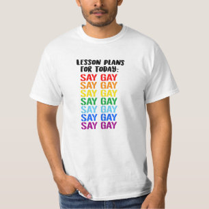 Lesson Plans to Say Gay T-Shirt