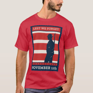 Lest We Forget November 11th T-Shirt