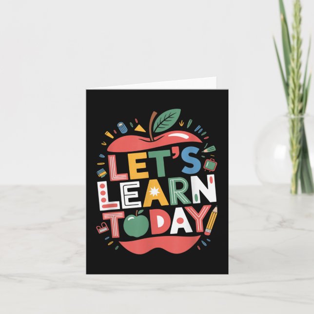 Let's Learn Today Teacher Motivational Back To Card (Front)