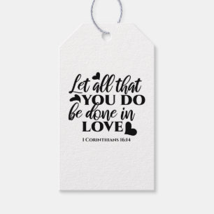 Let All Be Done in Love - 1 Cor 16:14 Gift Tags