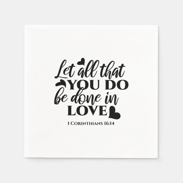 Let All Be Done in Love - 1 Cor 16:14 Napkin (Front)
