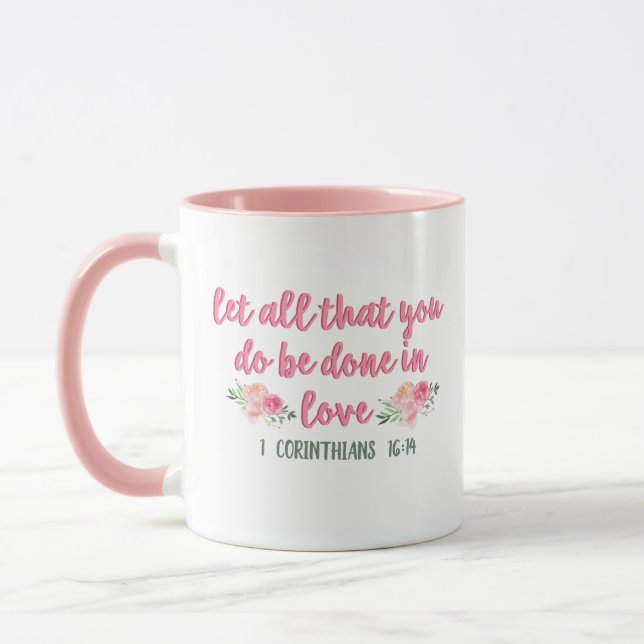 Let All That You Do Be Done in Love // Bible Verse Mug (Left)