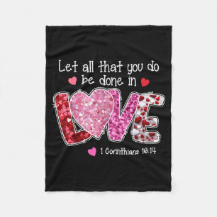 Let All That You Do Be Done In Love, Christian Val Fleece Blanket
