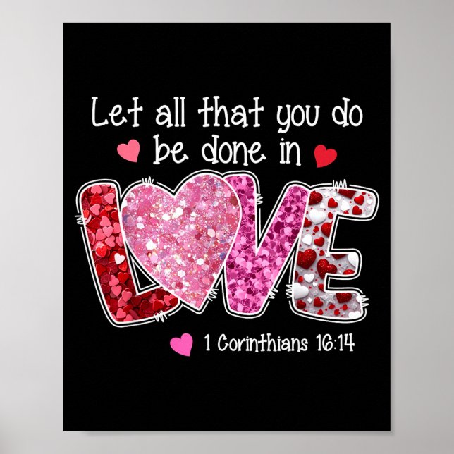Let All That You Do Be Done In Love, Christian Val Poster (Front)