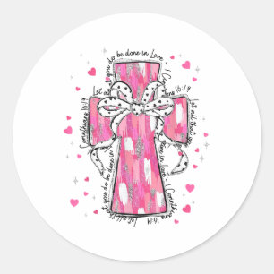 Let All That You Do Be Done In Love Pink Cross Val Classic Round Sticker