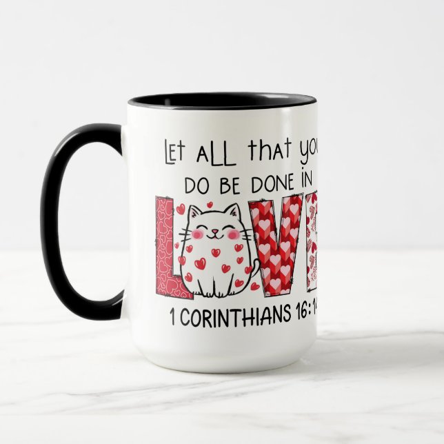 Let all that you do be done in LOVE, Scripture Mug (Left)