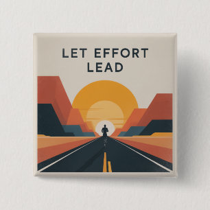 Let Effort Lead 15 Cm Square Badge