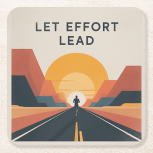 Let Effort Lead Square Paper Coaster