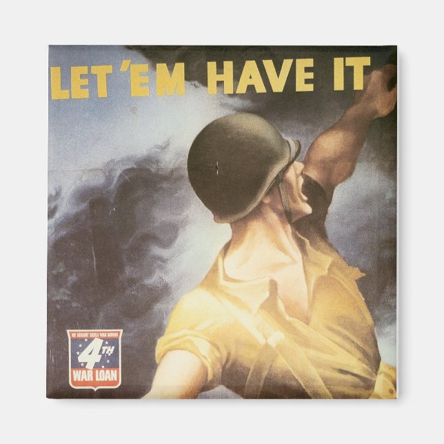 Let 'Em Have it - Buy War Bonds Magnet (Front)