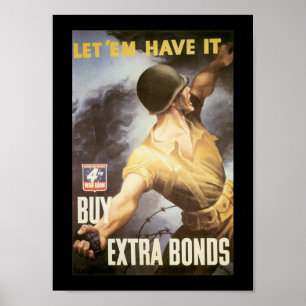 Let  Em Have It World War II Poster