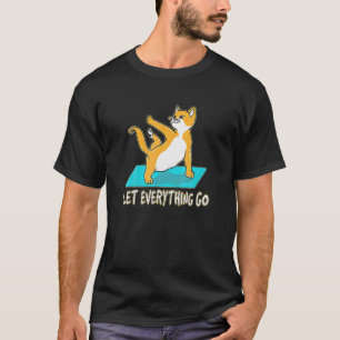 Let Everything Go Cats Yoga Cat Yoga T-Shirt