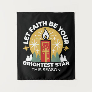 Let Faith Be Your Brightest Star Candle Art Tapestry